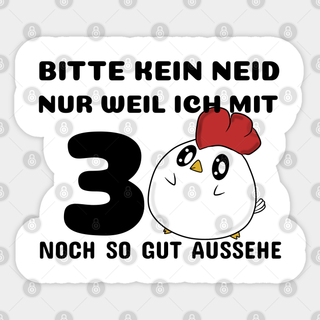 30 jahre Geburtstag Huhn 30 Jahre Geburtstag Huhn Sticker TeePublic